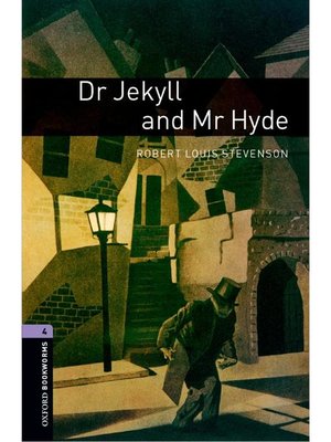 cover image of Dr Jekyll and Mr Hyde  (Oxford Bookworms Series Stage 4): 本編